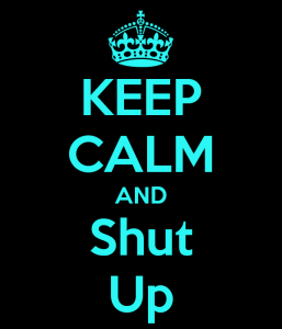 keep-calm-and-shut-up-blue-graphic